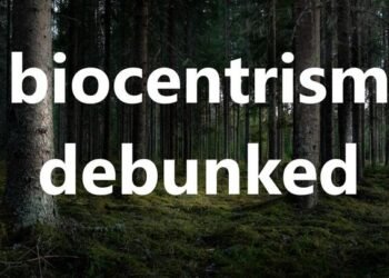 Biocentrism Debunked